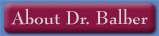 Link to About Dr. Balber page